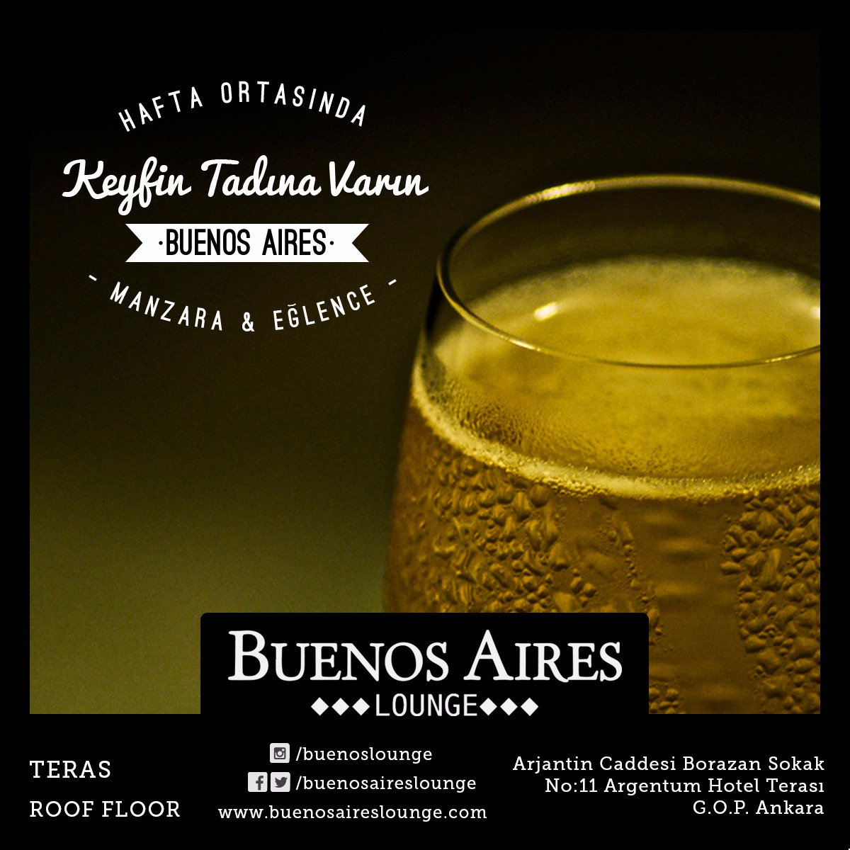 KEYFİN TADINA BUENOS AIRES'TE VARILIR!Hafta ortası yorgunluğunuzu ANKARA manzarası ile atın.#buenosaireslounge