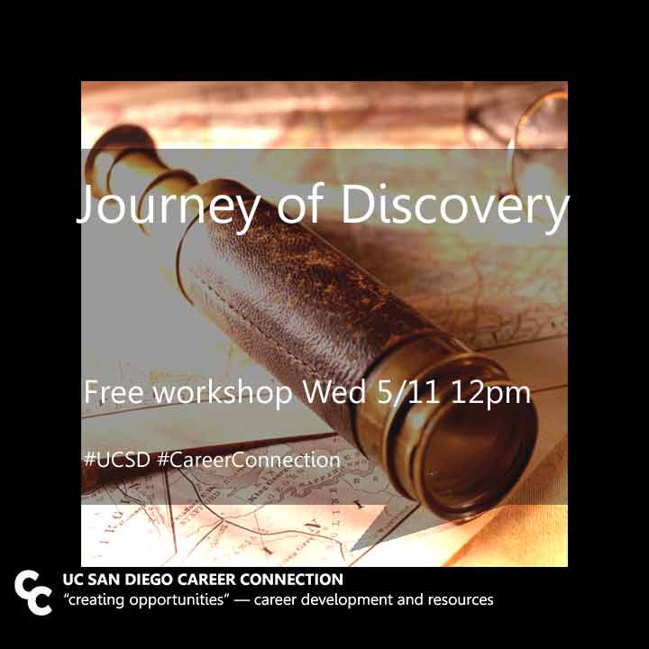 UCSD_CC's tweet photo. Go on a Journey of Discovery - FREE workshop register: https://t.co/SxMESSdvx1 #UCSD #CareerConnection https://t.co/xiNq2WEQZe