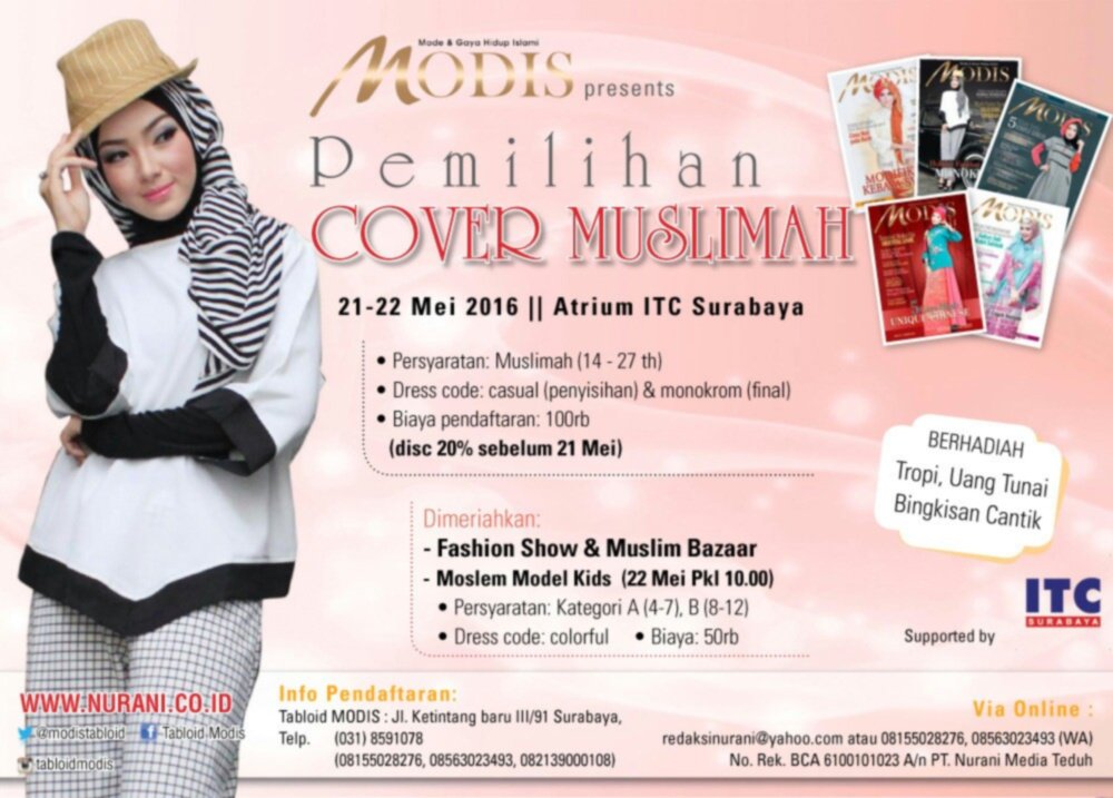 ModisTabloid's tweet photo. Ikuti PEMILIHAN COVER MUSLIMAH MODIS 2016. 
21-22 Mei @ITC Sby. Syarat:Muslimah14-27th.
Info 08563023493,08155028276 https://t.co/ZkMPOnCsCf