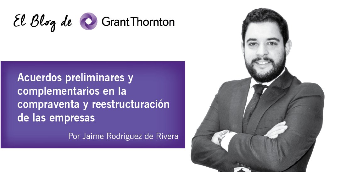 GrantThorntonSp's tweet photo. La linea entre los acuerdos preliminares y los contratos escada vez más difusa. https://t.co/ciAr5nB2Wx #BlogGT https://t.co/fU2cYgocUl