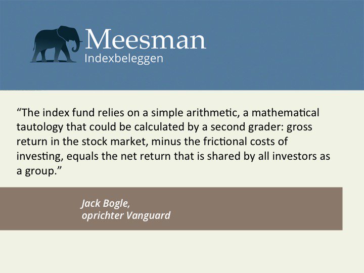 Verstandige woorden van John (Jack) Bogle, oprichter Vanguard, over de essentie van #indexbeleggen