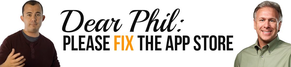 Dear <a href="/pschiller/">pschiller (parody)</a> please fix the  <a href="/AppStore/">App Store</a> - an Open letter to you fixtheappstore.com