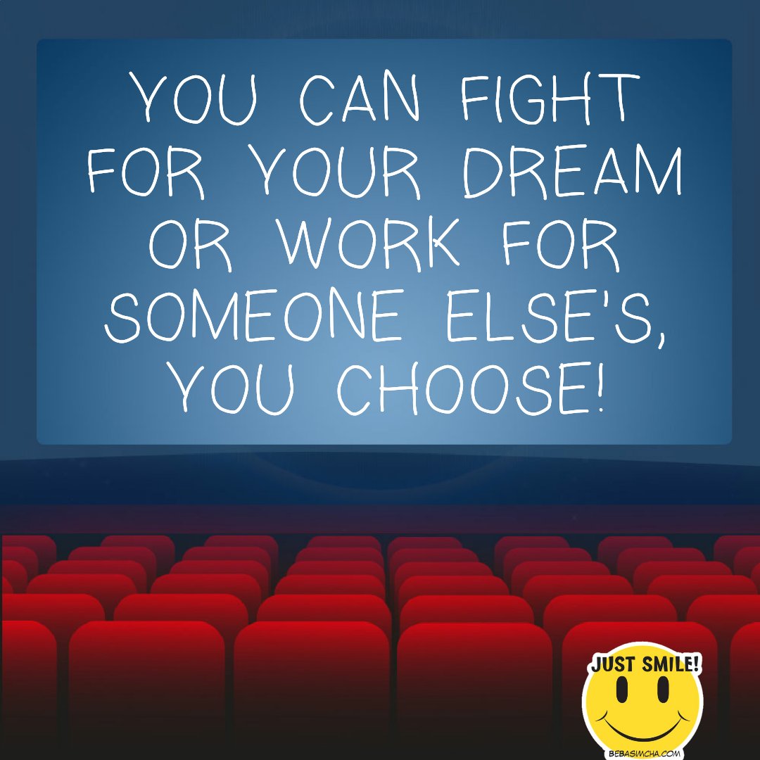 BasimchaPicture's tweet image. YOU CAN FIGHT FOR YOUR DREAM OR WORK FOR SOMEONE ELSE'S, YOU CHOOSE!

#BPositive #ThinkPositive #NeverGiveUp