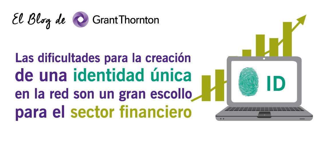 GrantThorntonSp's tweet photo. Desmontando #blockchain: el problema de la identidad digital y KYC. https://t.co/2Pn9GpyXyZ #BlogGT https://t.co/BBKJ1EBQiG