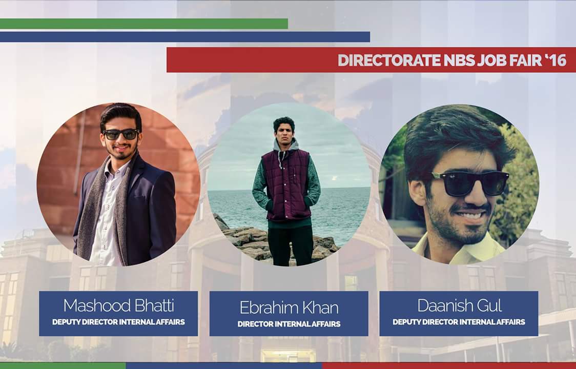 NBSJobFair16's tweet photo. Introducing Team Internal Affairs!
Director- Ebrahim Khan
D.D- Daanish Gul &amp; Mashood Bhatti 
#NBSJobFair2016 https://t.co/ymsnuEZdKM