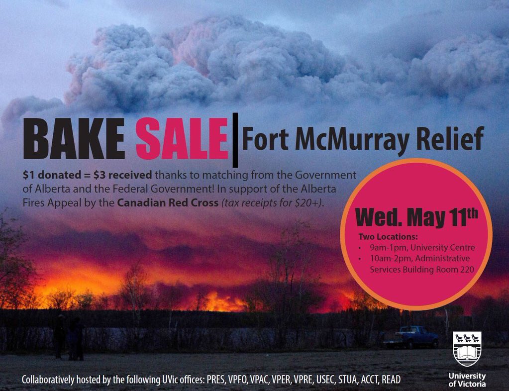 Today! Bake Sale - 2 locations at #UVic. All proceeds to <a href="/redcrosscanada/">Canadian Red Cross</a> relief! #ymmfire #FortMacFire