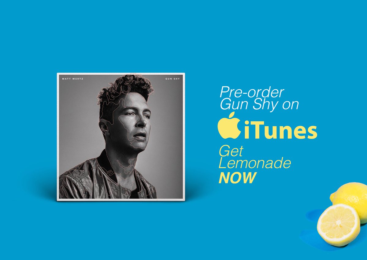 mattwertz's tweet photo. My new song Lemonade is OUT &amp; is only avail when u preorder #GunShy  on iTunes! ENJOY! https://t.co/4ld48PZ4iI https://t.co/HpnTqwjrIo