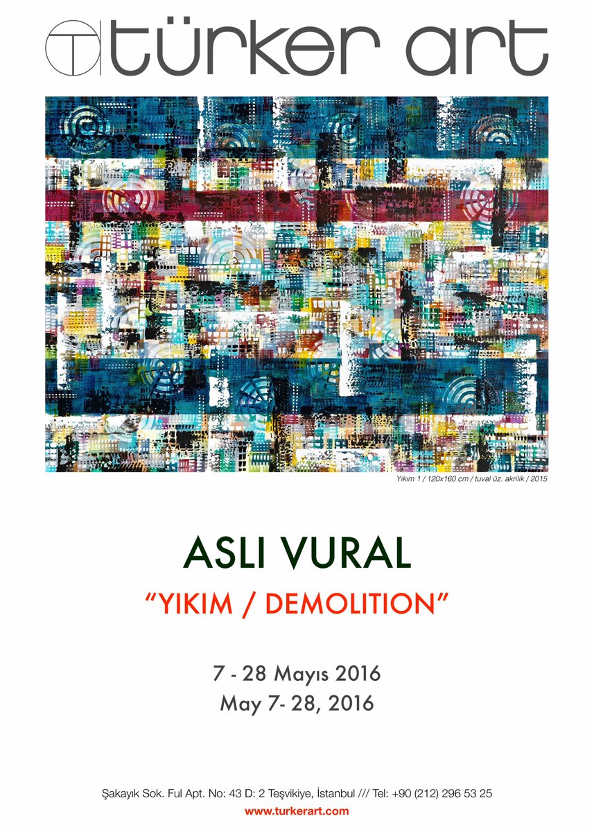 TurkerArt's tweet photo. ASLI VURAL "YIKIM / DEMOLITION" 7 - 28 Mayıs
https://t.co/vZGSW9xxPj
https://t.co/q7DhTRL6Pu https://t.co/E1FLec336Z