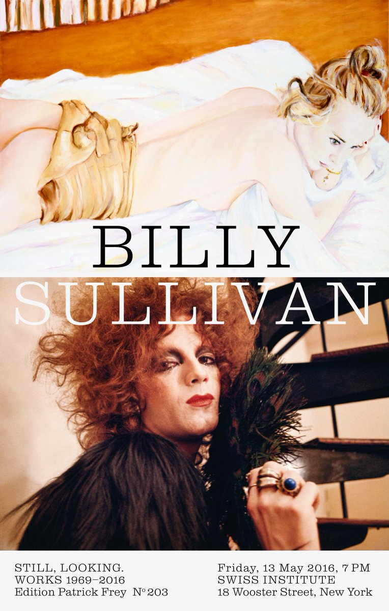 New York:
Join us on May 13 at Swiss Institute to launch Billy Sullivan's new book "Still, Looking. Works 1969-2016"