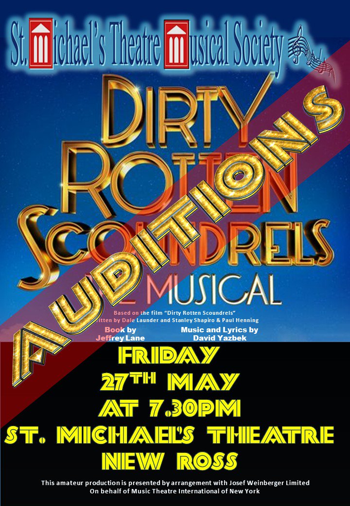 AUDITIONS ANNOUNCED for DIRTY ROTTEN SCOUNDRELS!
Audition packs available tomorrow: musicaldirector@live.ie :D