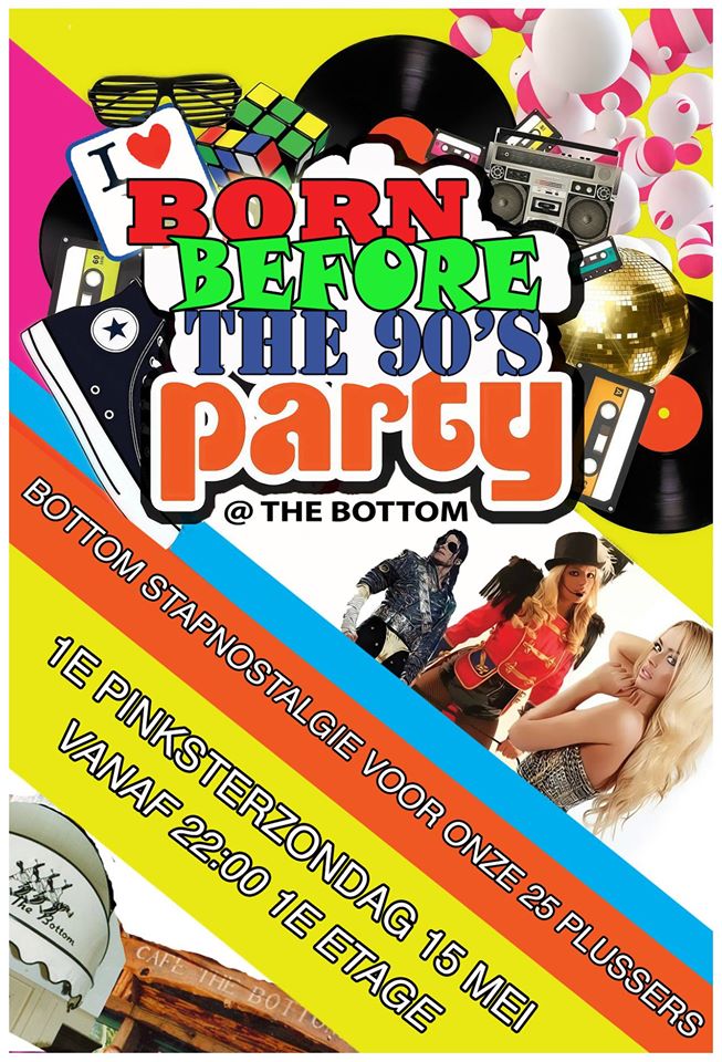 TOP #evenement: 'Born before the 90's' in The Bottom (2) <a href="/CafeTheBottom/">CafeTheBottom</a> - tinyurl.com/zdv9cgw