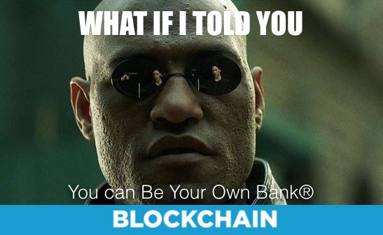 blockchain be your own bank