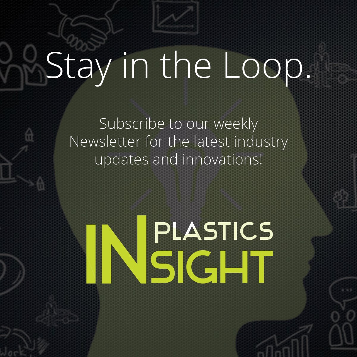 Stay in the Loop with #Plastics INSight! #4SPE 4spe.myindustrytracker.com/en/top