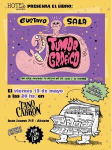 HotelDeLasIdeas's tweet photo. Agenden: Mañana presentamos Tumor Gráfico, de Gustavo sala. brindis, viñetas y humor en vivo!! los esperamos https://t.co/BbDcgKOopU