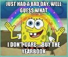 Less than 2 days are left to buy a yearbook! Bring $50 to Mrs. Corcoran or go to jostens.com!
