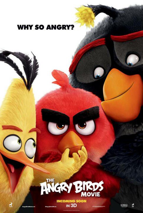 GOLDEN 3 : THE ANGRY BIRDS MOVIE
Date : 15-05-2016
Genre : Animation
Show : 10.00|13.00|15.00|17.00|19.00| 21.00 WIB