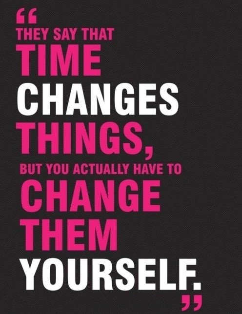 WindowsFrom's tweet image. #Time changes #things, but you actually have to change them #yourself.