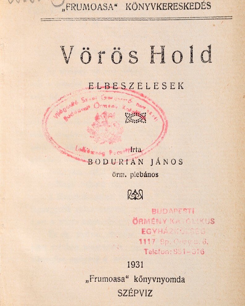 Magardici Bodurian'ın 1915 anılarını Macarca kaleme aldığı 'Kırmızı Ay'ın kapağı (1930). instagram.com/p/BFV66UKEydw/