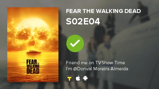 Dodoinside's tweet image. I've just watched episode S02E04 of Fear the Walking Dead! #FearTWD  tvshowtime.com/show/290853/ep…