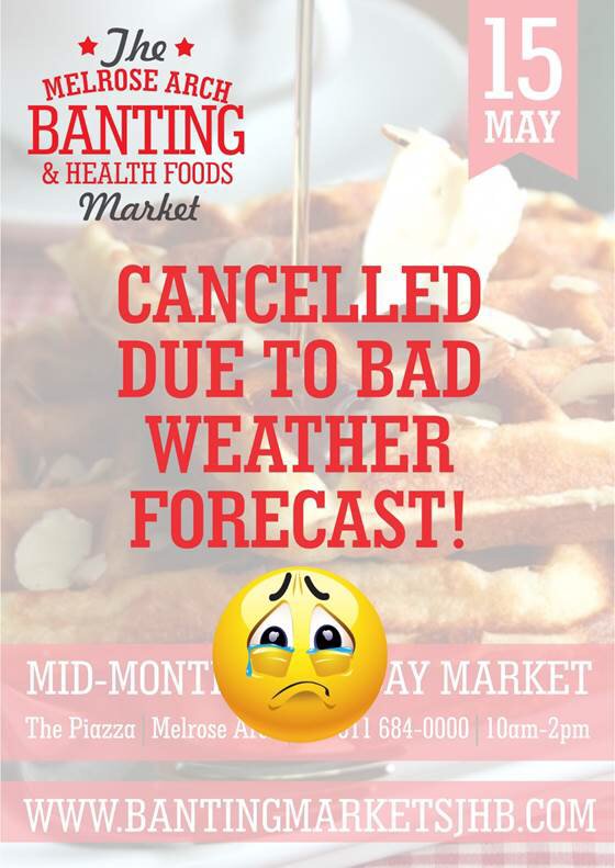 MelroseArch's tweet photo. We have cancelled this Sunday’s Banting market due to bad weather!New date coming soon #bantingmarket #melrosemarket https://t.co/IL8uacZA7s