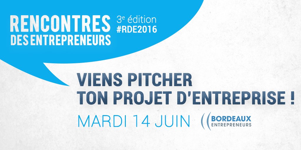 Bdx_E's tweet photo. 📢 Appel à candidatures ! Concours de #pitch des Rencontres des Entrepreneurs https://t.co/aYoEWXMJJe #RDE2016 https://t.co/4XGZI2eUgK