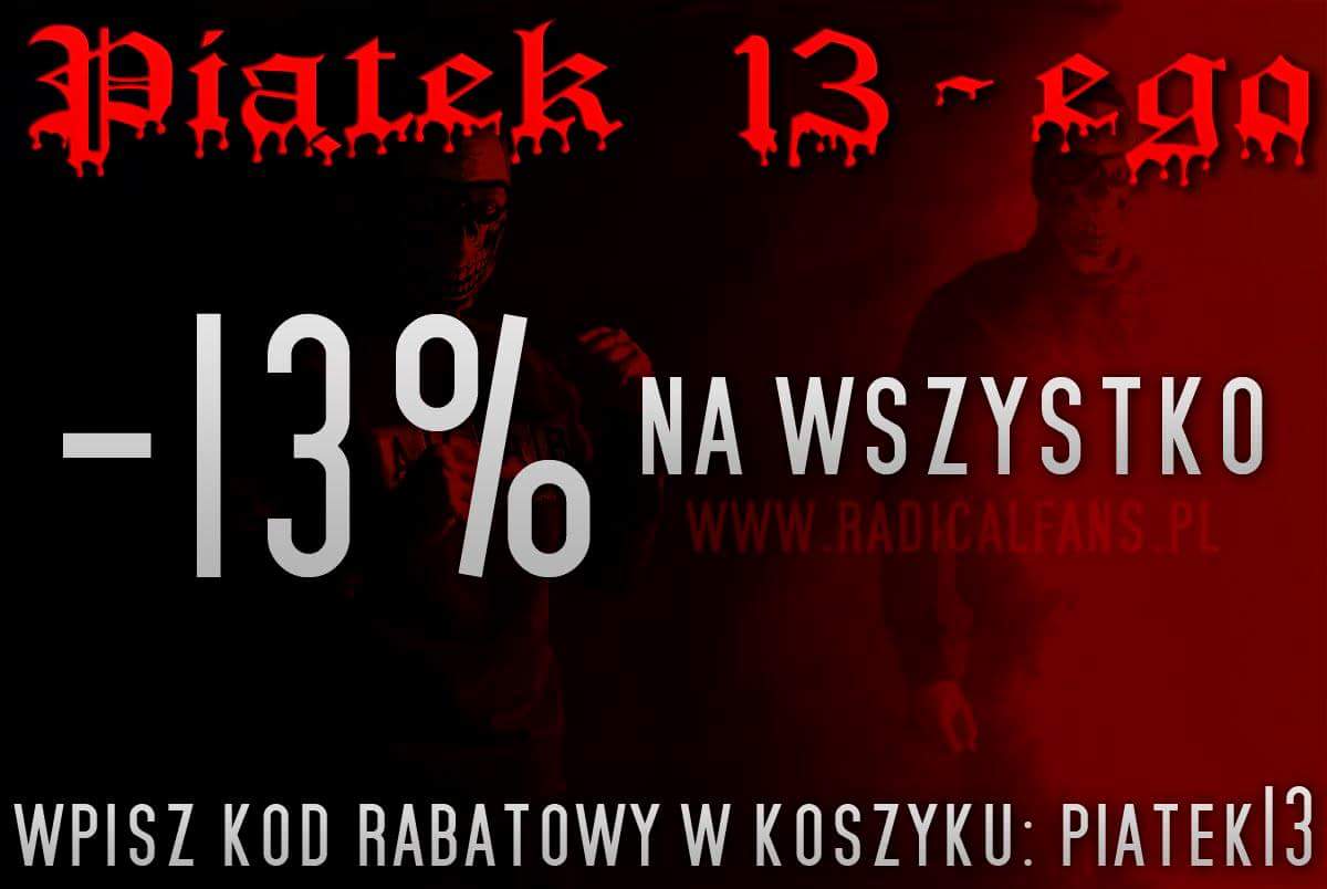 radicalfanspl's tweet photo. -13% na wszystkie produkty spoza outletu, tylko dzisiaj do 24! Wpisz kod PIATEK13 w koszyku. https://t.co/7Nt2C8ONE0 https://t.co/sXdcA8zspd