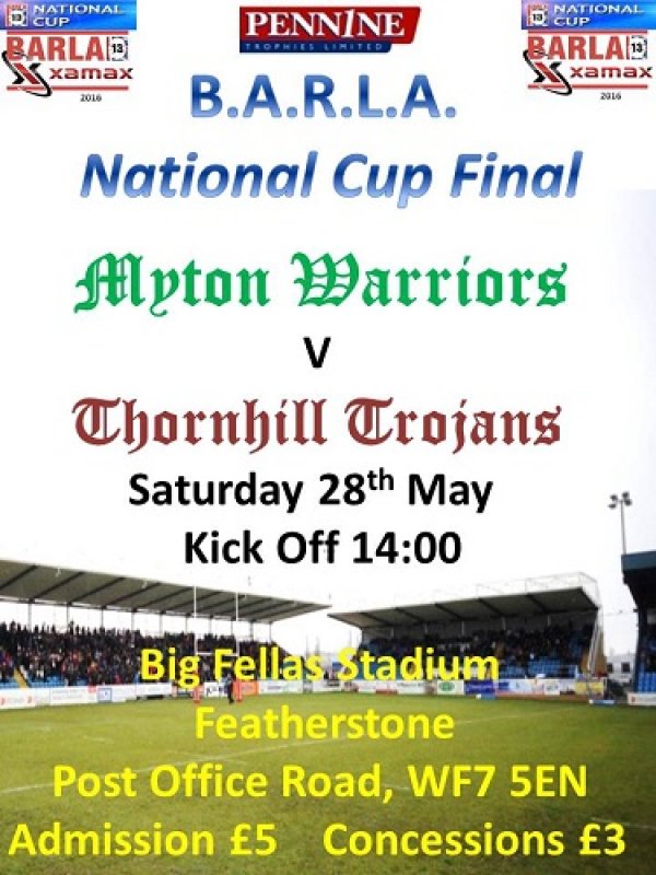MytonWarriors's tweet photo. Reminder: The @barla1973 National Cup Final @MytonWarriors v @thornhilltrojan is on Sat 28th May 2:00pm KO RT https://t.co/Gn3WH4LxFJ
