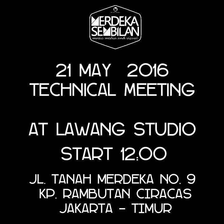 21 MAY 2016 TECHNICAL MEETING and LAST REGIST "TEORI HARI INI VOL 1" At lawang studio