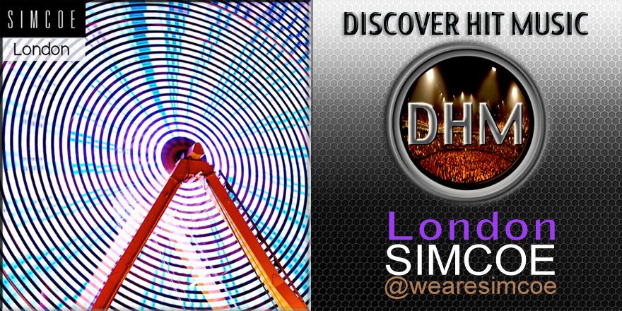 #discoverhitmusic <a href="/wearesimcoe/">SIMCOE</a> #london discoverhitmusic.com/London.htm