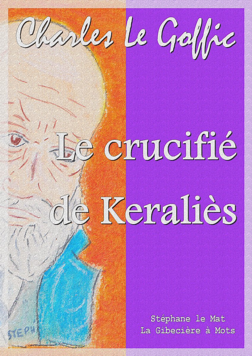 Chom_peoch's tweet photo. Le crucifié de Keraliès (Charles Le Goffic)
https://t.co/OTxzgqJi0L
#ebooks
#litterature
#Bretagne
#legoffic https://t.co/2H4I9U7DDw