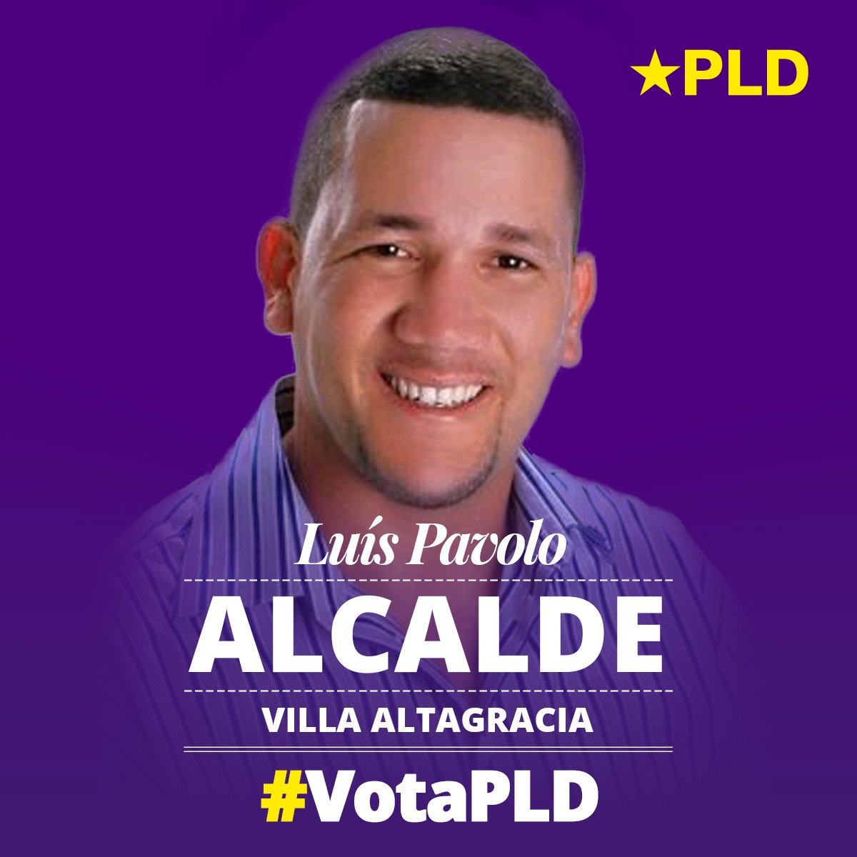 PLDenlinea's tweet photo. Este 15 de Mayo, Vota 2 en la Boleta B por Luis Pavolo alcalde de Villa Altagracia. #VotaMoraoEntero #VotaPLD https://t.co/jzotvW2kEt