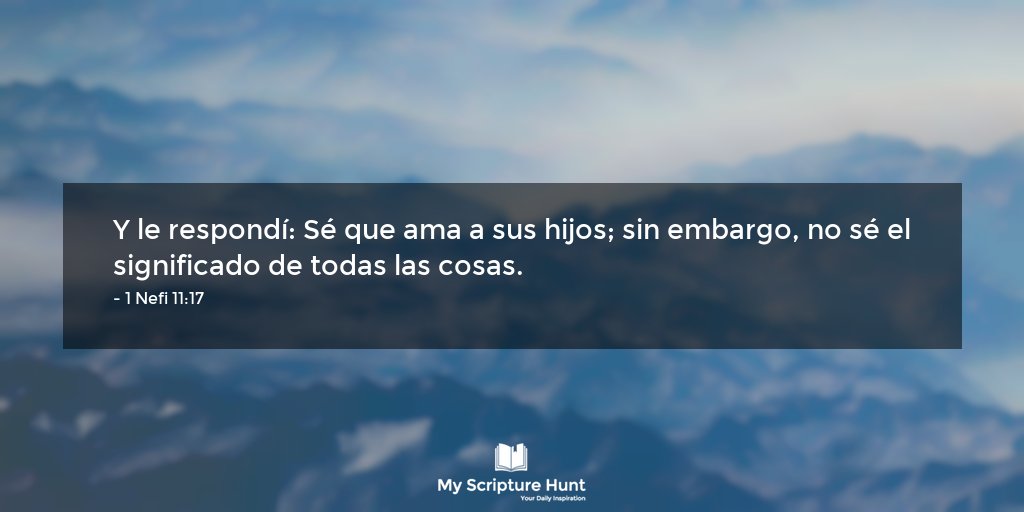 MyScriptureHunt's tweet image. zpr.io/y3CK &amp;lt;- 1 Nefi 11:17 #1Nefi #ElLibrodeMormon #May11 #MyScriptureHunt