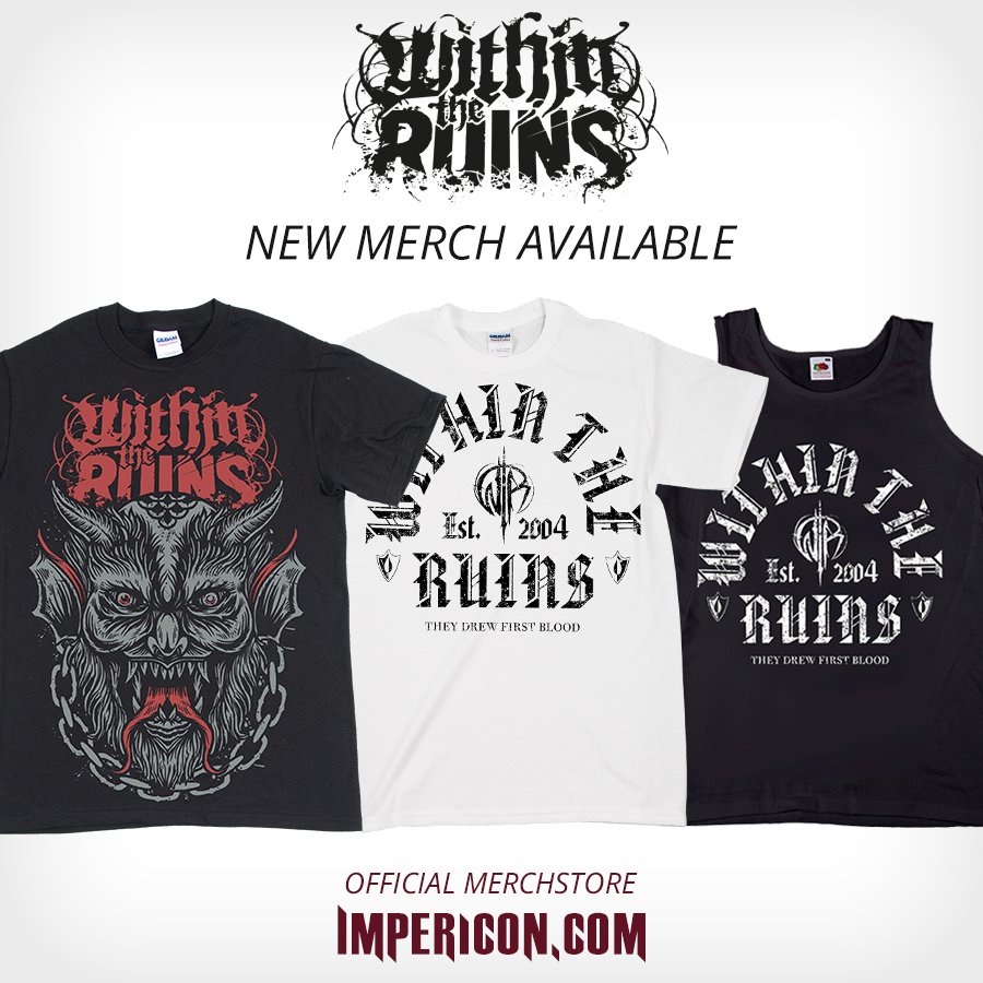 withintheruins's tweet image. Please check out the new gear on our overseas merchandise store 
smarturl.it/WTR-impericon