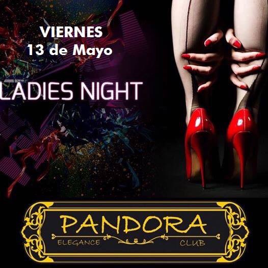 No te pierdas el plan que tenemos en PANDORA Elegance Club para ti esta noche. LADIES NIGHT!!!! 2x1 para las chicas