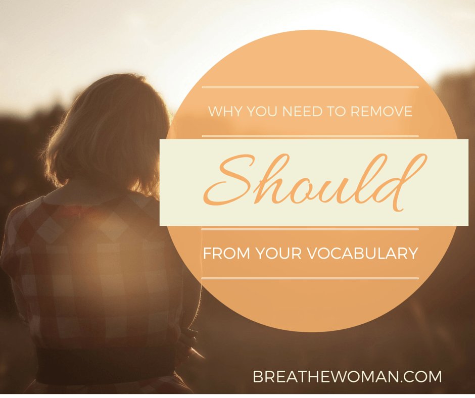 "Why you need to remove SHOULD from your vocabulary" wp.me/p7o01x-3C