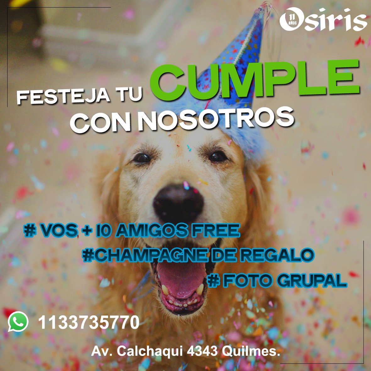 OsirisQuilmesOk's tweet photo. CUMPLE EN #OSIRIS
Veni a festejar tu cumple con nosotros.
#10AMIGOS
#1CHAMPAGNE
#FOTOGRUPAL
WHATSAPP: 1133735770 https://t.co/V1COvL7BX3
