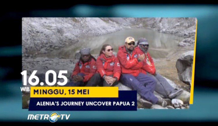 Mari 'Menjelajah Puncak Negeri Dongeng' bersama ALENIA'S JOURNEY UNCOVER PAPUA 2, Minggu 15 Mei Jam 4 sore <a href="/Metro_TV/">METRO TV</a>