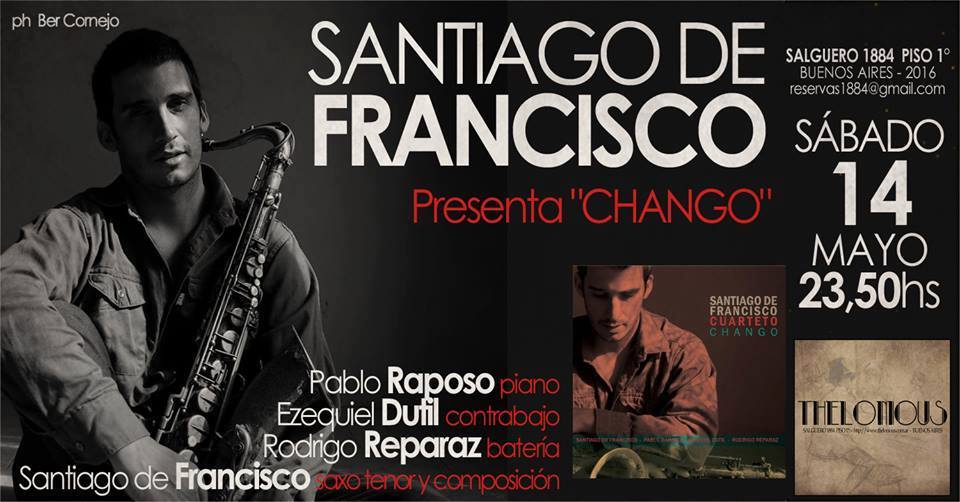 valett2013's tweet photo. #Hoy en @ClubThelonious a las 23.50 hs #Chango #DeFrancisco #Raposo #Dutil #Reparaz @Santijazz https://t.co/hOxIA5jfrj