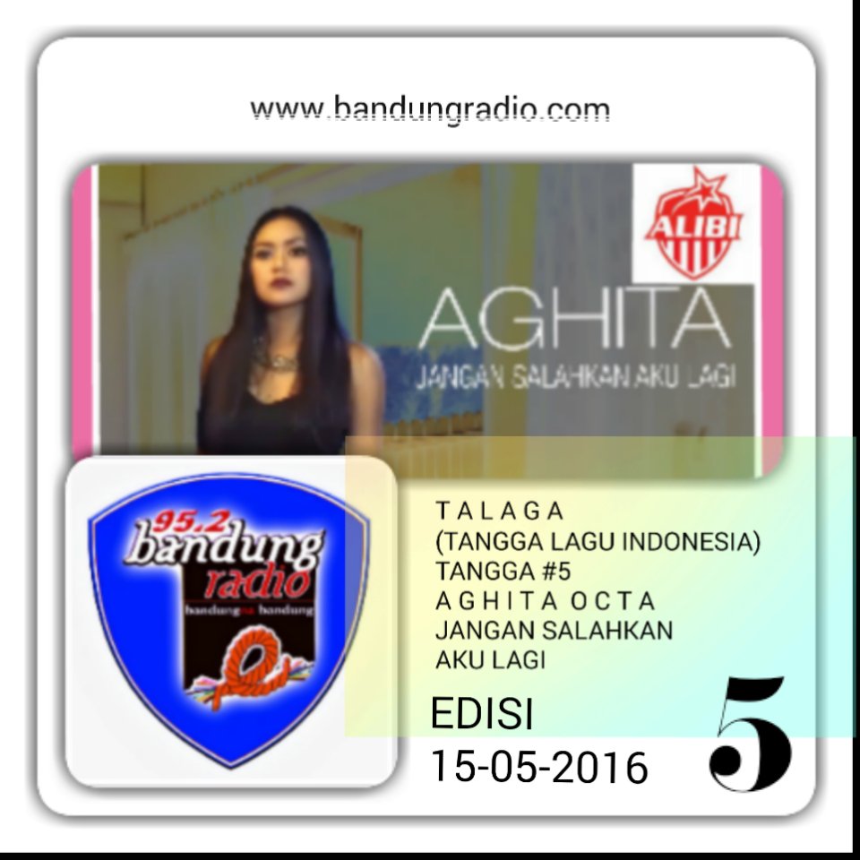 bandungradio952's tweet photo. #BandungTALAGA (Tangga Lagu Indonesia) #Muterkeun #Tangga5 @aghitaocta #JanganSalahkanAkuLagi @AlibiMusicSB https://t.co/wEAlfs1HCg
