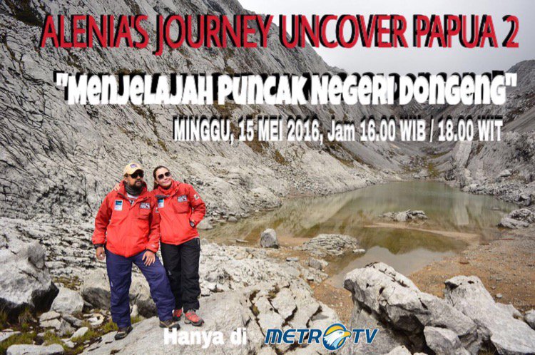 Minggu harinya ALENIA'S JOURNEY UNCOVER PAPUA. Nonton ya MENJELAJAH PUNCAK NEGERI DONGENG jam 4 sore nanti <a href="/Metro_TV/">METRO TV</a>