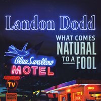 MusicaCountry's tweet photo. Landon Dodd - What Comes Natural to a Fool (2016) #musicacountry https://t.co/wzhoVWCYX2 https://t.co/k0DXjF8GDj