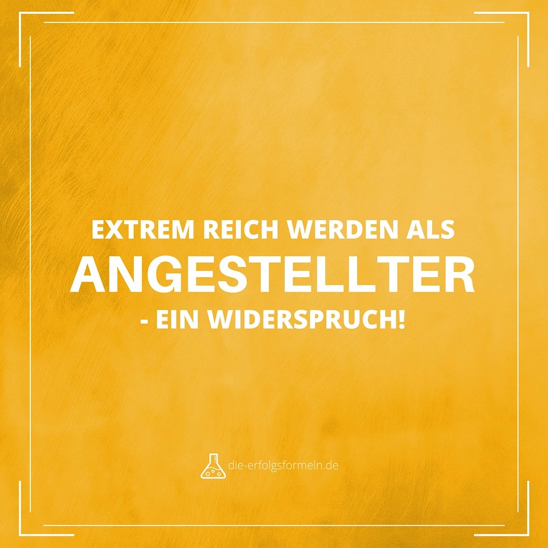 businessformel's tweet photo. Auch wenn du als Angesteller sehr viel Geld verdienen kannst. Hohen Wohlstand erreichst du dadurch nicht! #geld https://t.co/VQsy1p6IVn