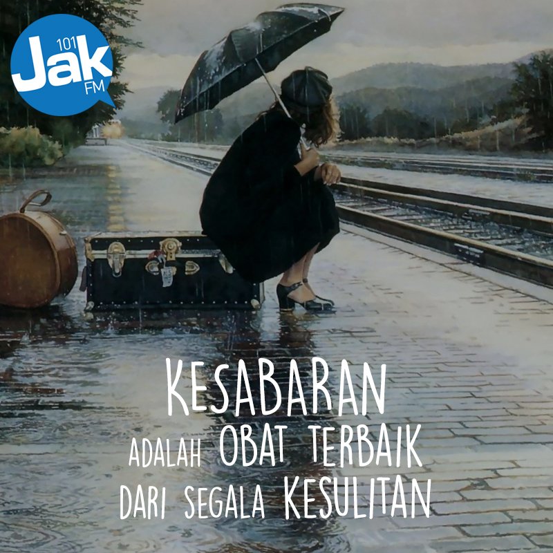 JAK101fm's tweet photo. Tidak perlu diburu-buru, semuanya sudah ada yang mengatur. Sabar.. usahamu jg akan berbuah manis  #SarapanSeru https://t.co/UvVmdVxoMV