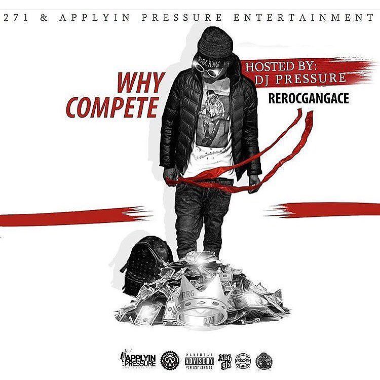 producerpassion's tweet photo. FOLLOW 👉 @rerocgangace - #WhyCompete The Highly Anticipated #Mixtape From @ReRocGangAce aka #AceBoogie271™ Is Dro… https://t.co/mV7ZkTBGyM