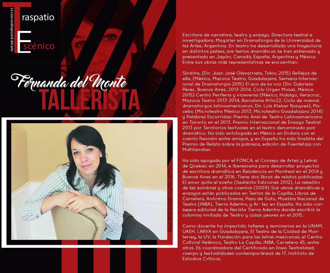 TraspatioEscena's tweet photo. ¿Ya conoces a Fernanda del Monte?
Impartirá el taller de Dramaturgia Escénica y Textual / Inicia el 11 de junio https://t.co/htC3QBQLCM
