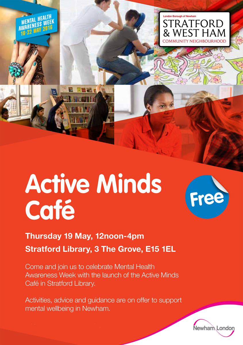 Join us to celebrate #MHAW16 with the launch of the Active Minds Café in Stratford Library on Thurs 19 May. #Newham
