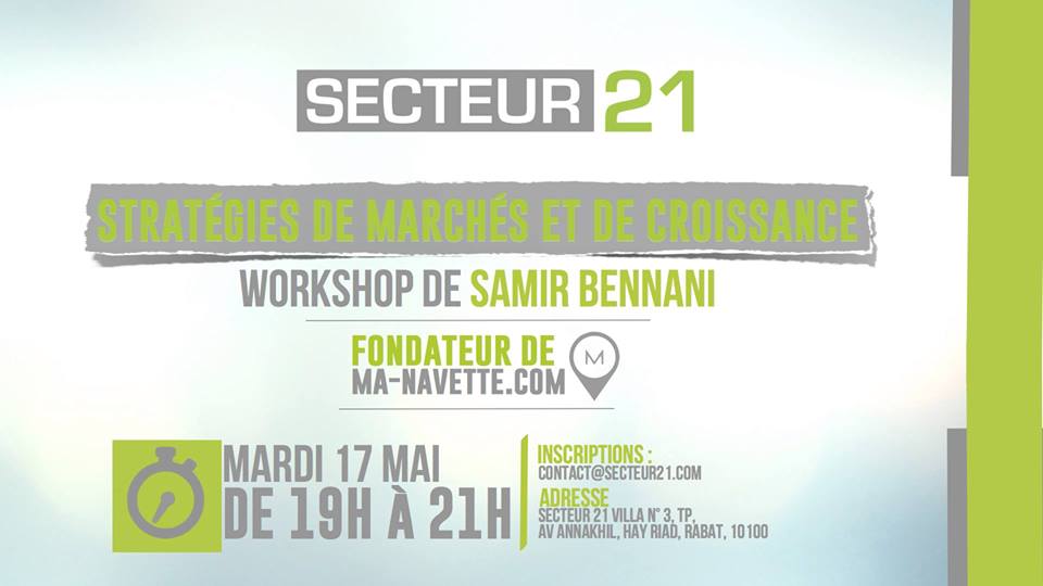 Lioumness's tweet photo. [RABAT] Workshop : Stratégies de marchés / de croissance au @Secteur21 ce soir à 19h. https://t.co/sYgJ0O1TNA https://t.co/LGhKolWFBD