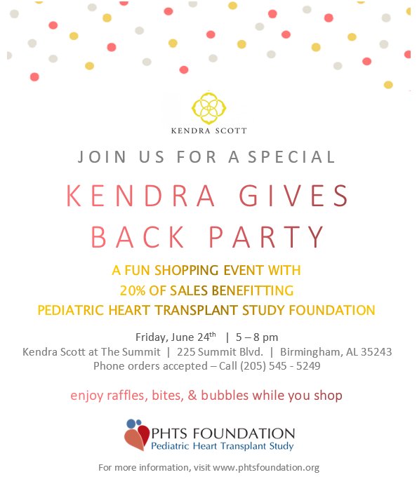 PHTS Foundation (@phtsfoundation) on Twitter photo Come SIP & SHOP with us <a href="/KendraScott/">kendrascott</a> Birmingham, AL on June 24th from 5-8! #kendragivesback #HeartTransplant Come SIP & SHOP with us <a href="/KendraScott/">kendrascott</a> Birmingham, AL on June 24th from 5-8! #kendragivesback #HeartTransplant