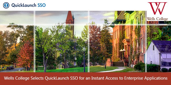 Wells College Selects QuickLaunch #SSO for an Instant Access to #EnterpriseApplications. quicklaunchsso.com/news_wells.html