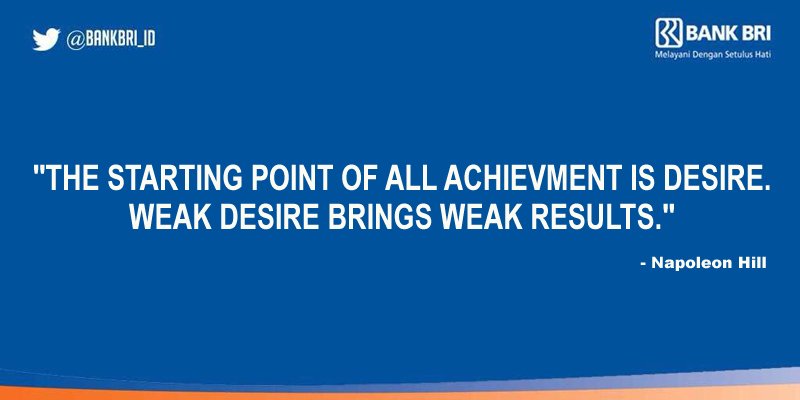 Kesuksesan dihasilkan dari impian, keinginan dan harapan. Semangat pagi, #SahabatBRI.